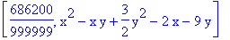 [686200/999999, x^2-x*y+3/2*y^2-2*x-9*y]